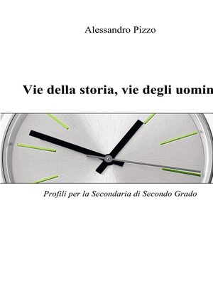 cover image of Vie della storia, vie degli uomini